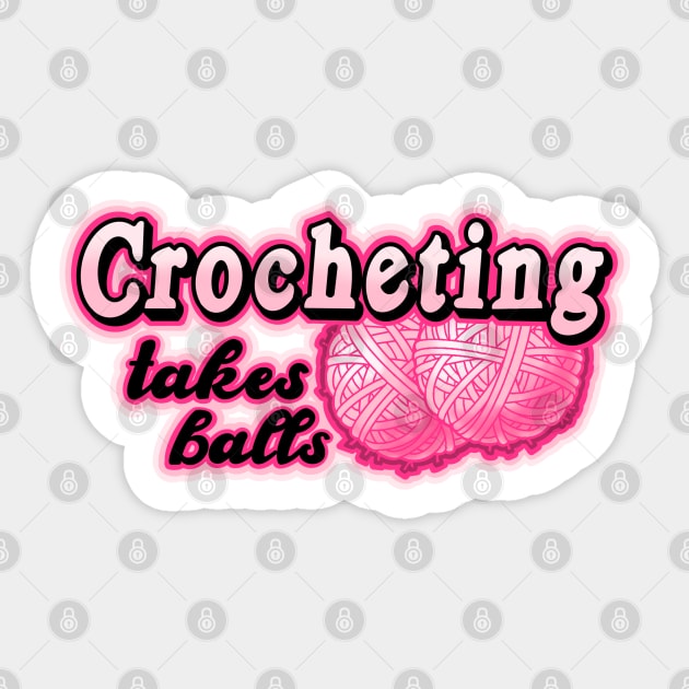 crocheting takes balls Sticker by weilertsen